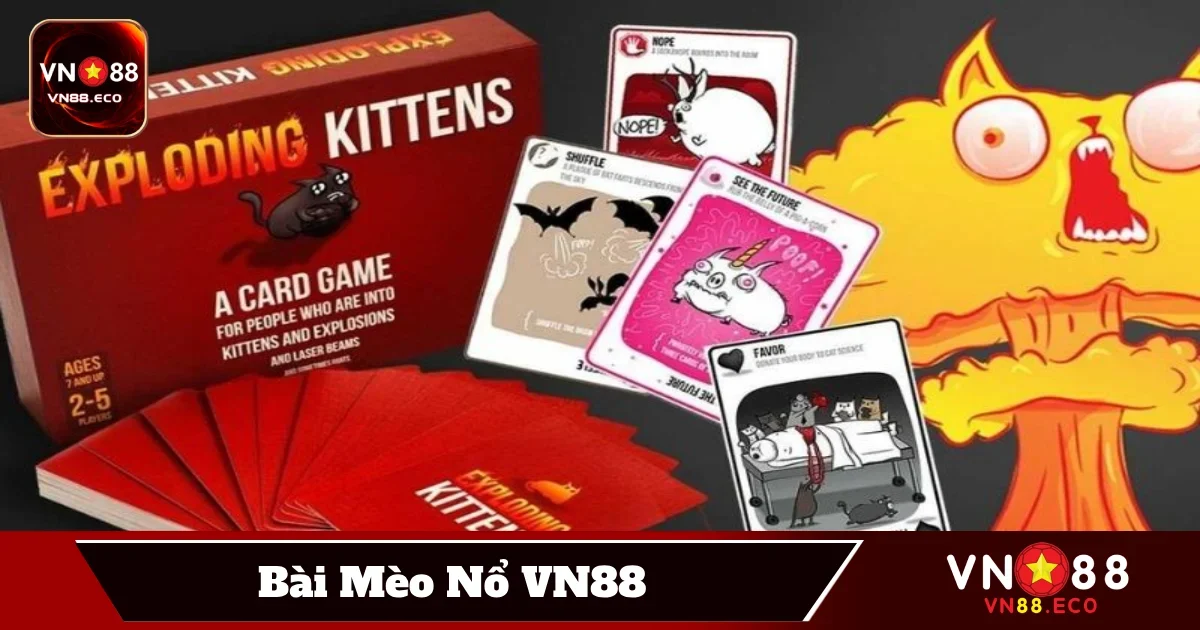 Bài Mèo Nổ VN88 – Game Vui Nhộn Với Lối Chơi Đầy Sáng Tạo 3 Hướng Dẫn Tối Ưu Cách Đặt Cược Trong Mèo Nổ VN88