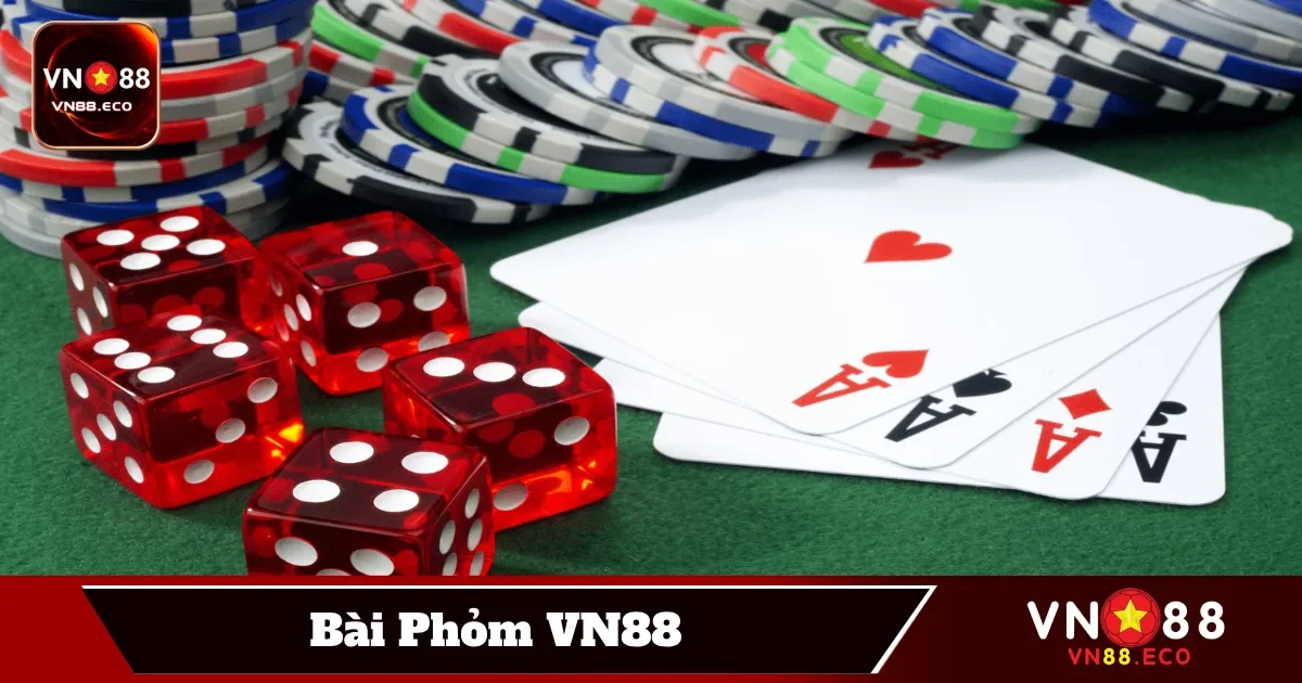 Bài Phỏm VN88 – Khám Phá Tựa Game Bài Tư Duy Đỉnh Cao 2 Bí Quyết “Hạ Phỏm” Để Gia Tăng Điểm Số Tại VN88
