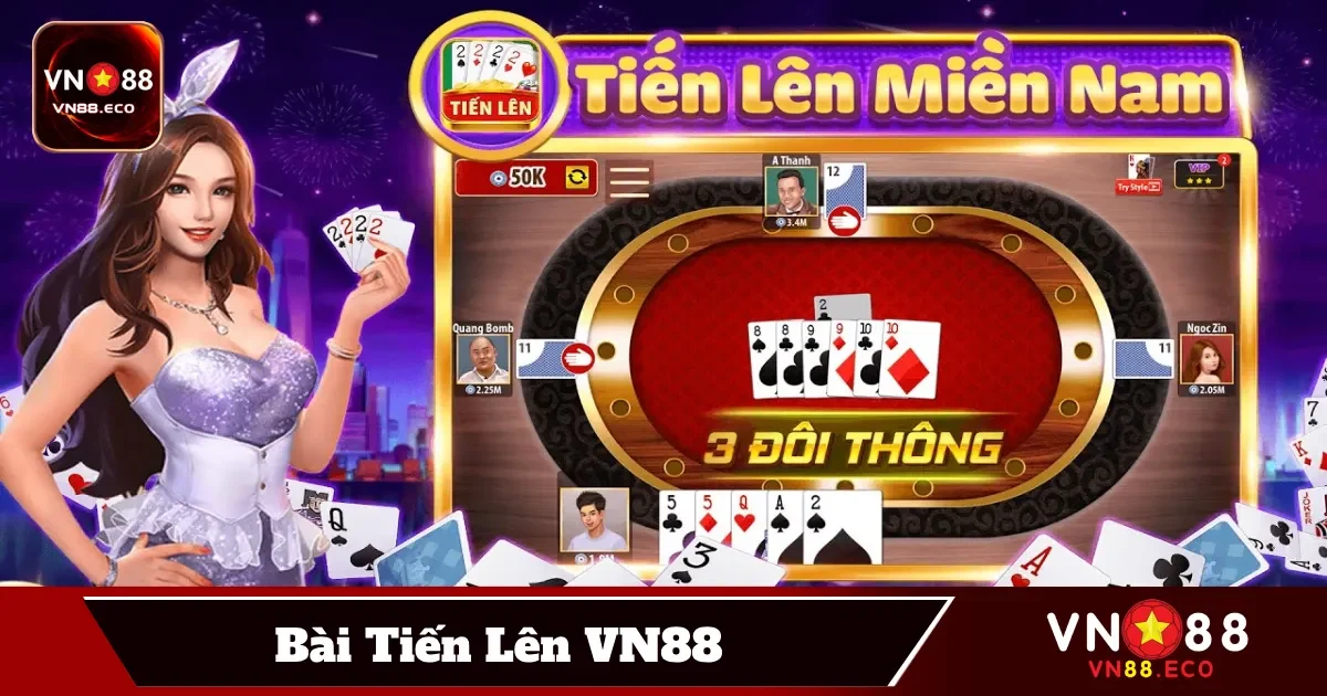 Bài Tiến Lên VN88: Tựa Game Đầy Hấp Dẫn Với Giao Diện Mới 3 Chiến Lược Tối Ưu Khi Đánh Bài Tiến Lên Tại VN88