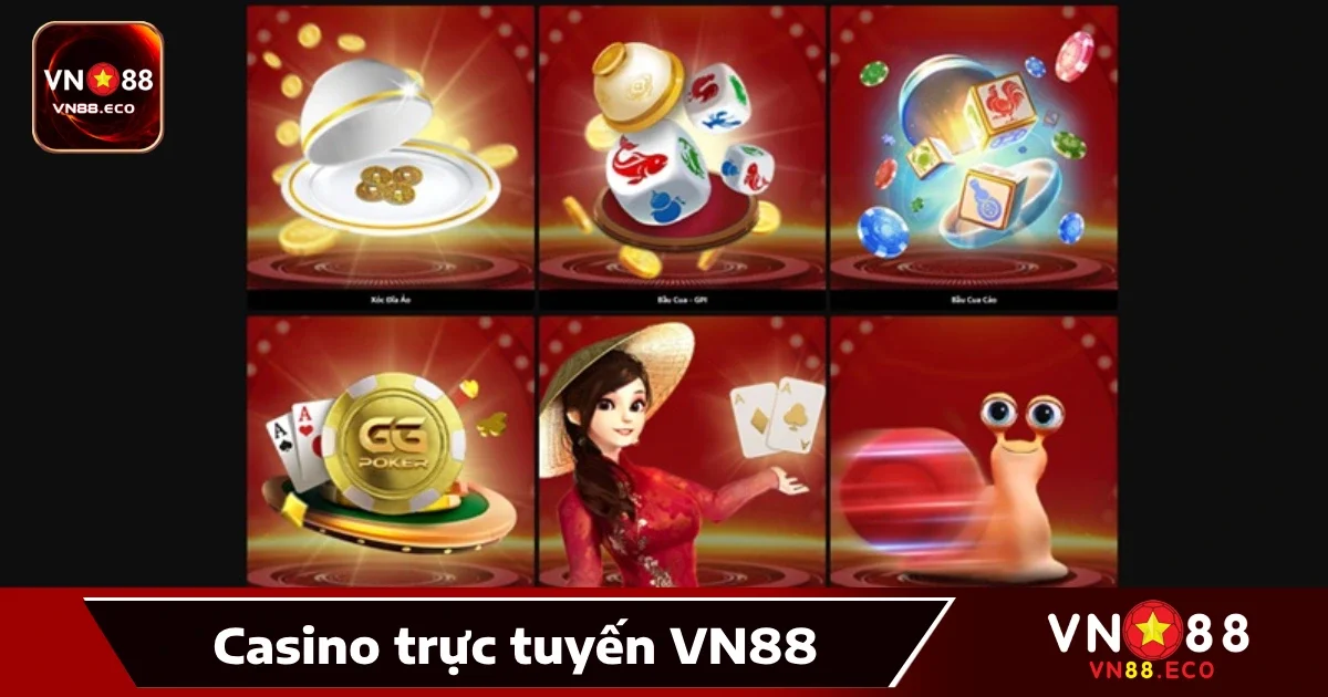 Casino vn88 3 Các trò chơi Casino đỉnh cao tại VN88