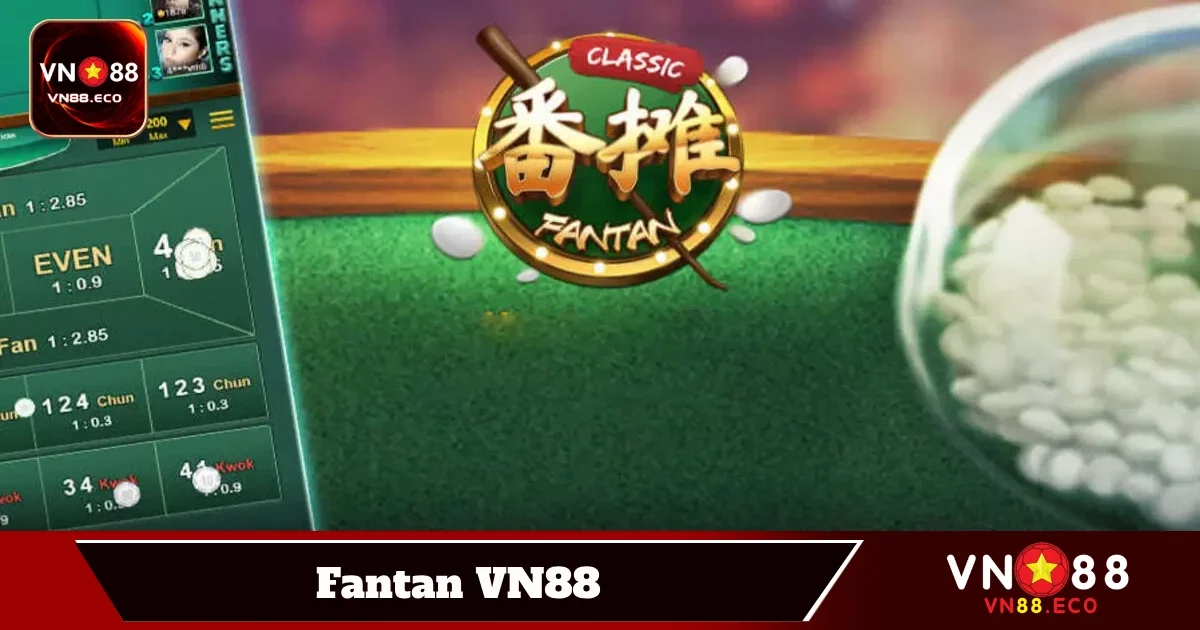 Fantan VN88 – Thách Thức Với Tựa Game Cổ Điển Hấp Dẫn 3 Theo Dõi Kết Quả Và Nhận Thưởng