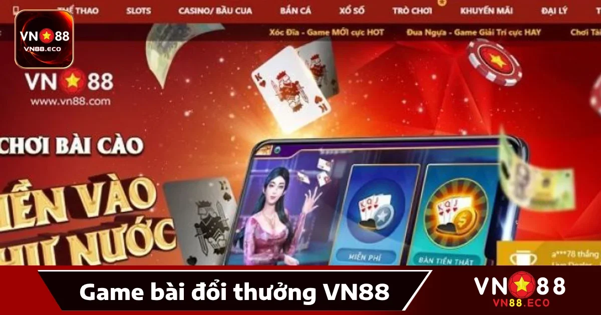 Game bài vn88 2 Tại sao nên chọn Game bài VN88?