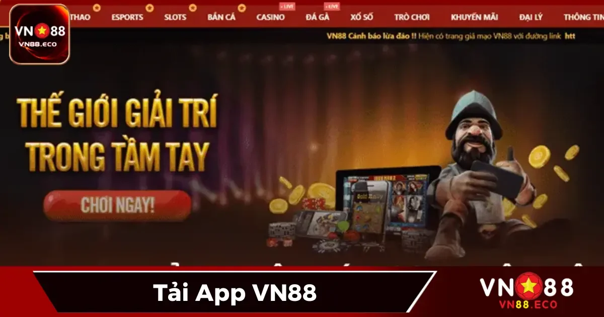 Tải App VN88 - Cổng Game Giải Trí Đỉnh Cao Trên Di Động 1 Vì sao bạn nên tải App VN88 ngay hôm nay?
