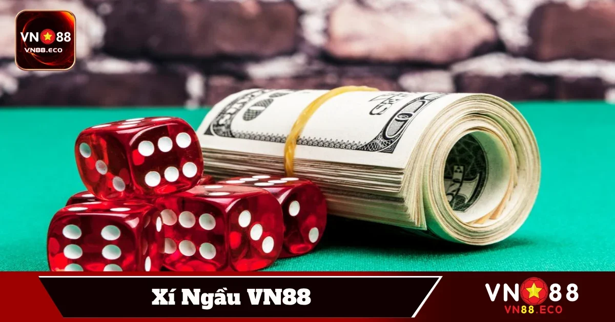 Xí Ngầu VN88 – Đỉnh Cao Của Sự May Mắn Kết Hợp Tư Duy 3 Chiến Lược Đặt Cược Xí Ngầu Tại VN88 Để Tối Ưu Lợi Nhuận
