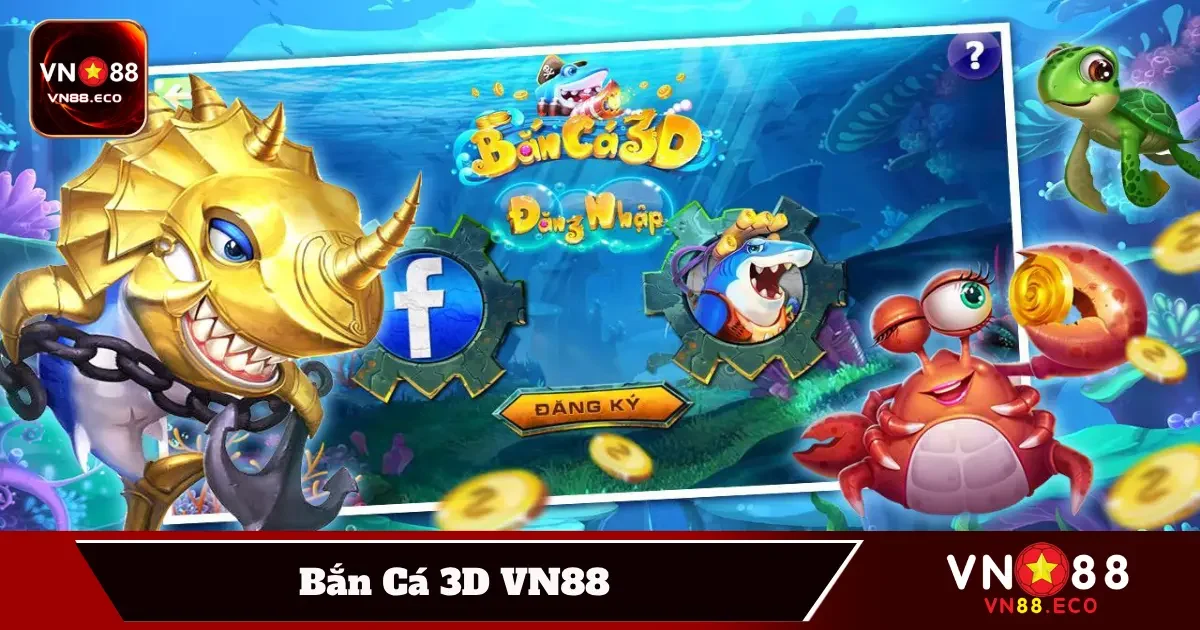 Bắn Cá 3D VN88 – Chiến Lược Bắn Chuẩn Nhận Nhiều Xu Nhất 3 Kỹ năng điều khiển và timing